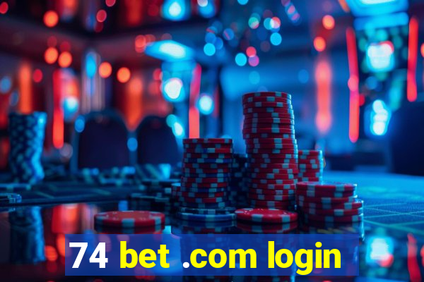 74 bet .com login